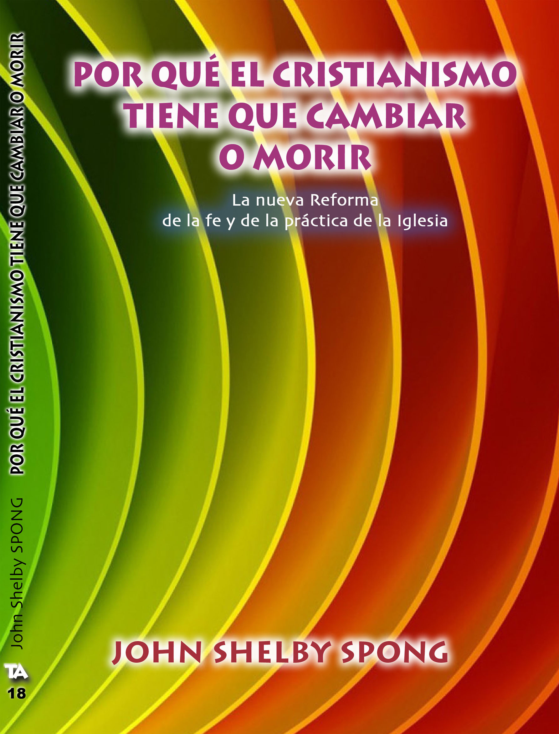 Portada Por qué el cristianismo tiene que cambiar o morir