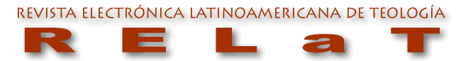 Revista Electronica Latinoamericana de Teología